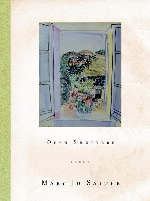 Title details for Open Shutters by Mary Jo Salter - Available